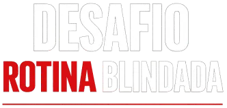 Desafio Rotina Blindada